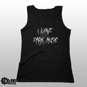 Girlie Tank - I LOVE DARK MUSIC L