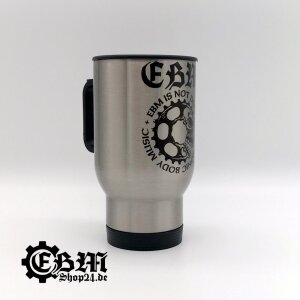 Stainless steel thermo cup - EBM IS NOT DEAD